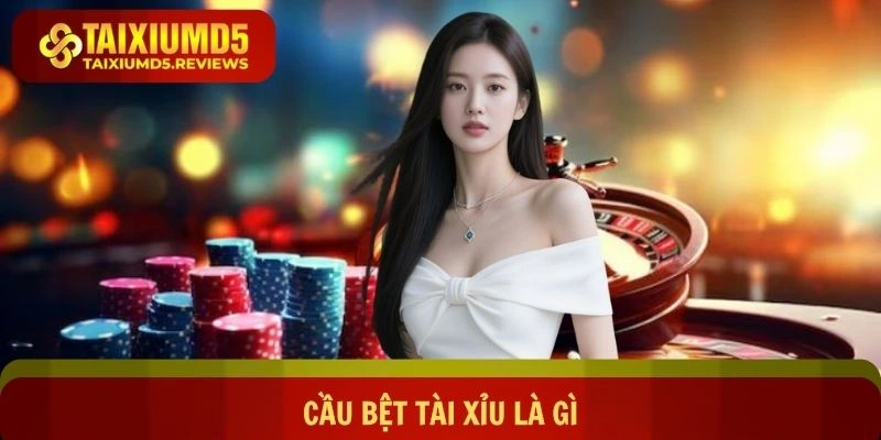Cầu Bệt Tài Xỉu Là Gì - Những Điều Thú Vị Hội Viên Nên Biết