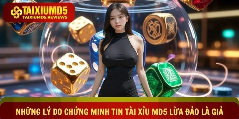 4 chứng minh quan trọng để bác bỏ thông tin Tài xỉu md5 lừa gạt là sai