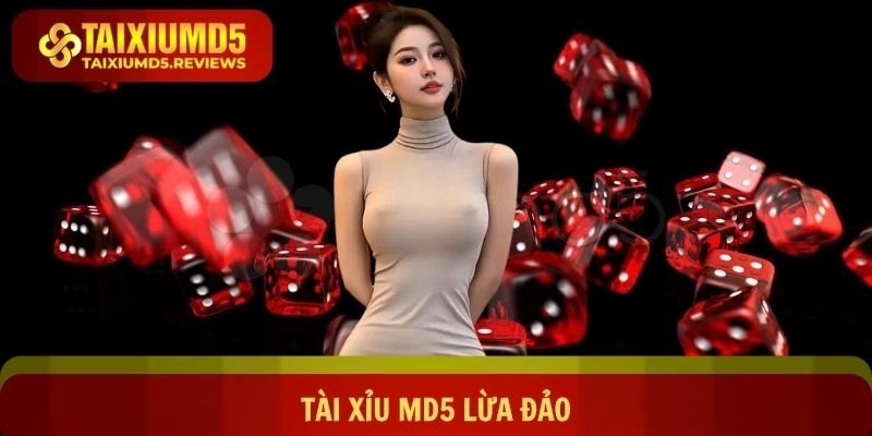 Tài Xỉu Md5 Lừa Đảo - Những Góc Khuất Cần Được Sáng Tỏ